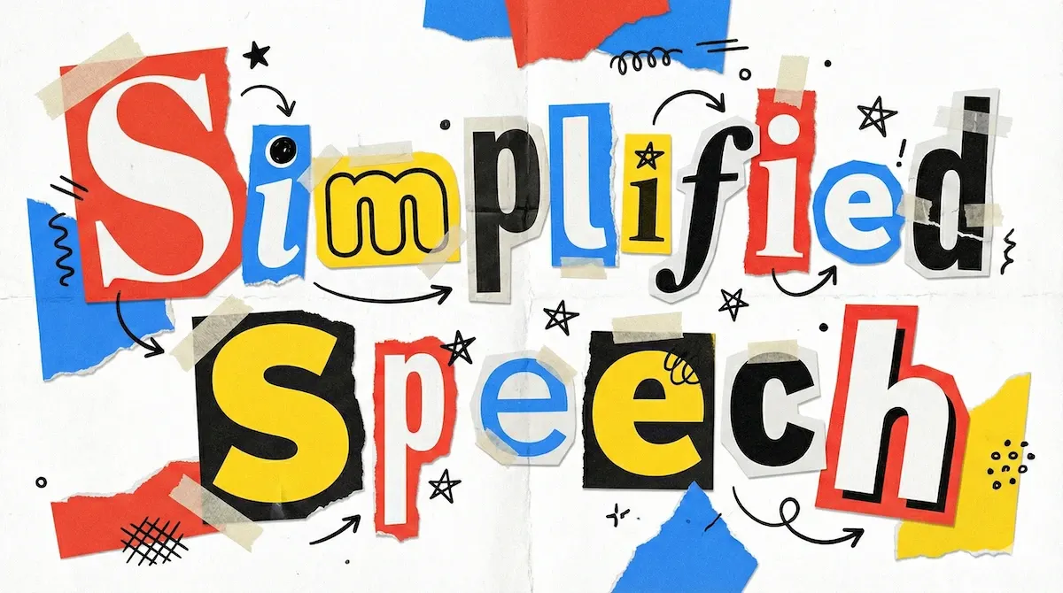 Simplified Speech